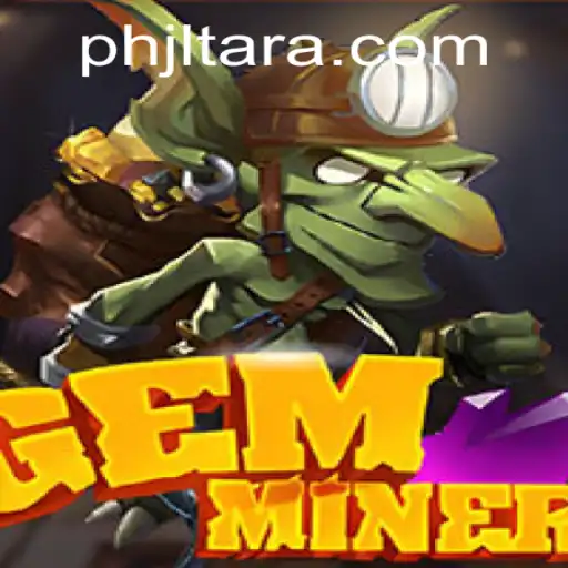 Exploring the Adventures of GemMiner: A Thrilling Journey into the JL TARA Universe