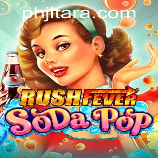 Unveiling the Thrills of RushFeverSodaPop: JL TARA's New Gaming Sensation
